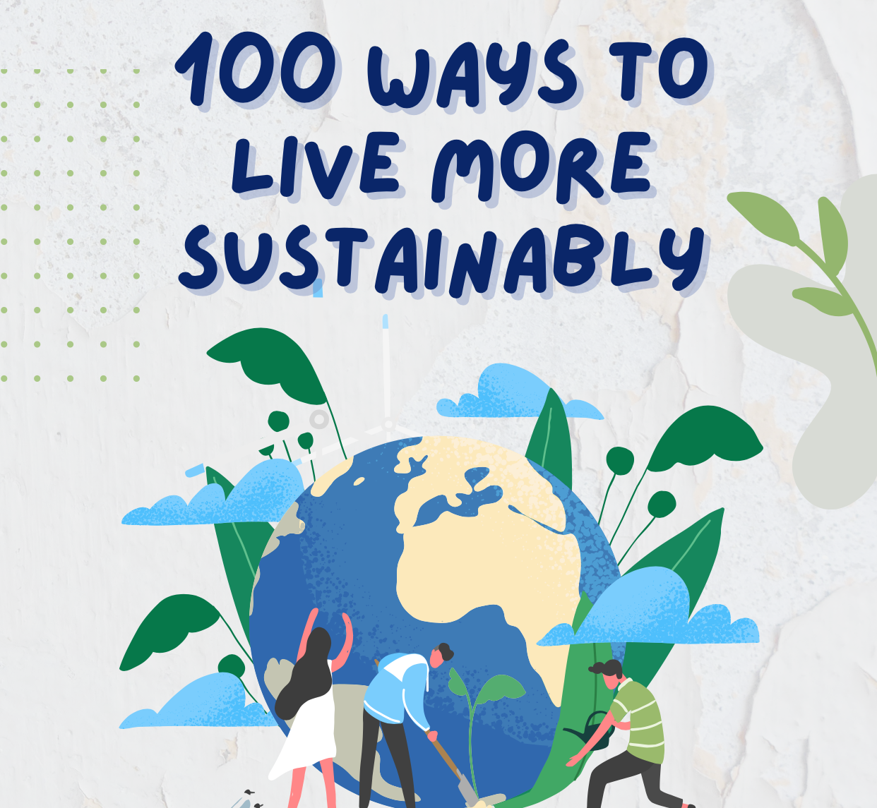 100 Ways to Live More Sustainably